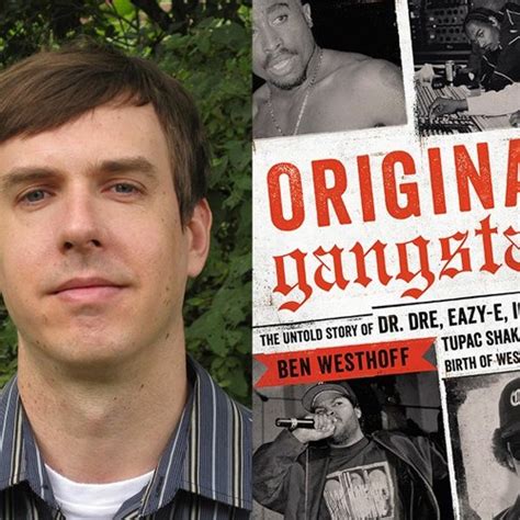 Stream Gtr Presents Original Gangstas Author Ben Westhoff By