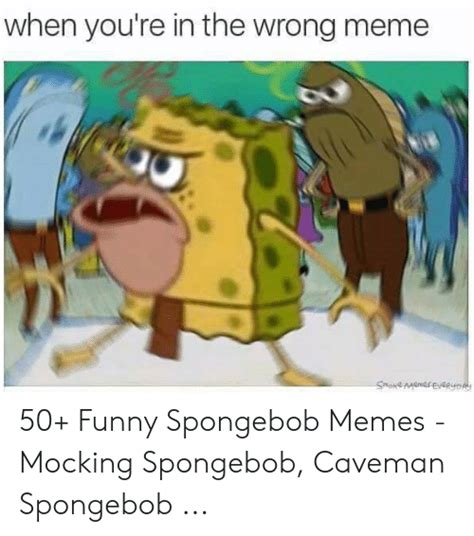 Spongebob Memes Mocking Spongebob Caveman Spongebob And