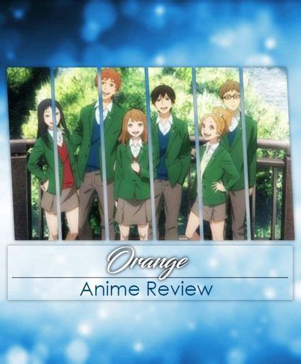 Orange Anime Review Anime Amino