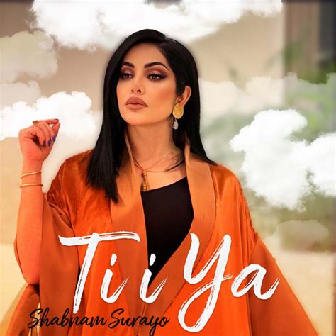 Ti I Ya Single By Shabnam Surayo Spotify