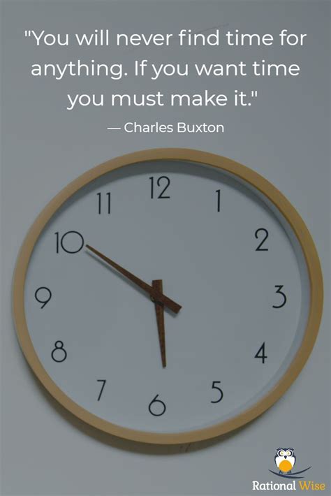 A Clock With The Quote If You Will Never Find Time For Anything If You