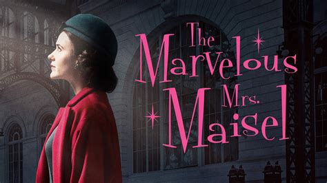 Watch The Marvelous Mrs. Maisel Full HD Quality Online Free | PUTLOCKERS9