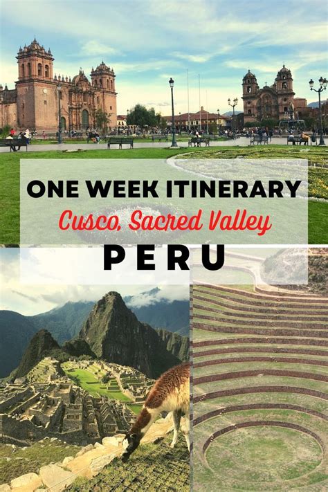 Guide And Tips For A One Week Peru Itinerary That Includes Cusco