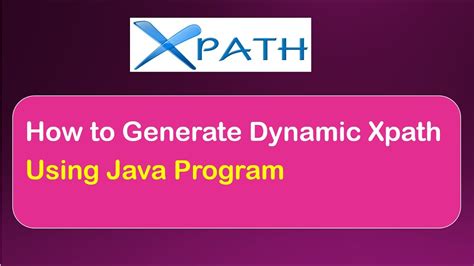 How To Generate Dynamic XPath In Selenium WebDriver Write Like A