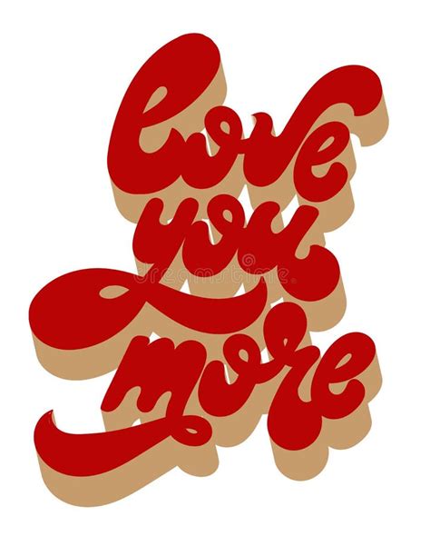 Love You More Vector Hand Drawn Lettering Isolated Stock Vector