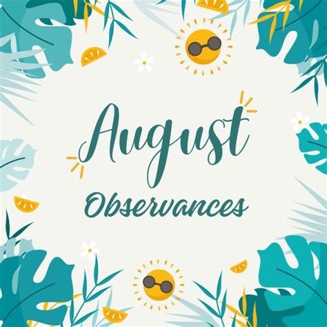 August Observances The Monarch Press