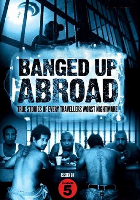 Banged Up Abroad Streaming Tv Series Online