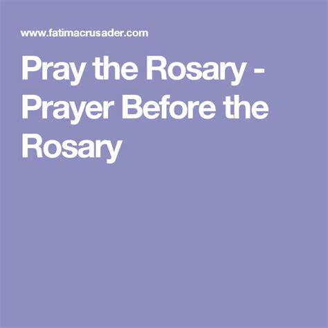 Pray The Rosary Prayer Before The Rosary Rosary Prayers Rosary Prayer