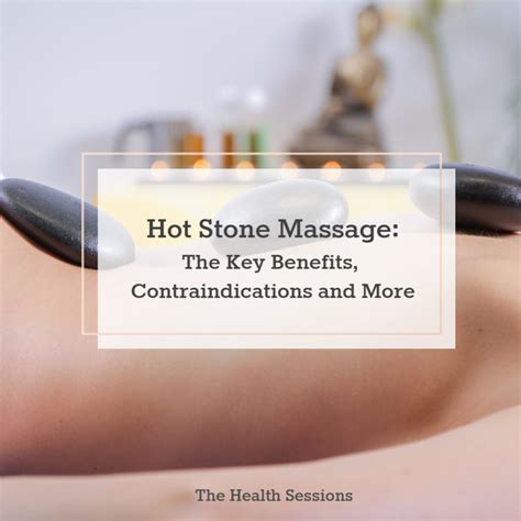 Hot Stone Massage Therapy And The Key Benefits You Should Know The