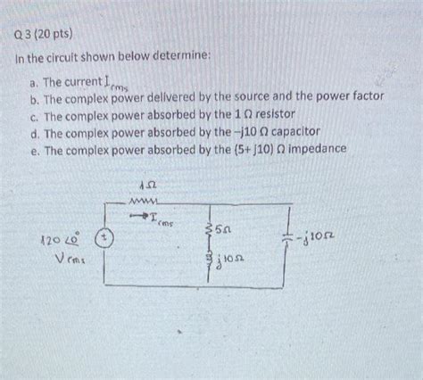 Solved Q3 20 Pts In The Circuit Shown Below Determine A Chegg Com