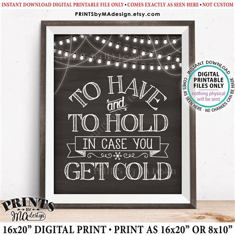 To Have And To Hold In Case You Get Cold Rustic Wedding Sign Lights
