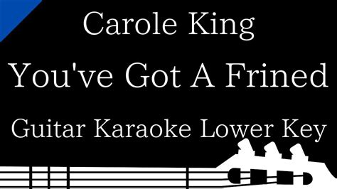 【guitar Karaoke Instrumental】youve Got A Friend Carole King【lower
