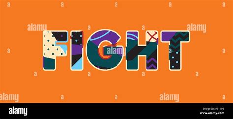 The Word Fight Concept Written In Colorful Abstract Typography Vector