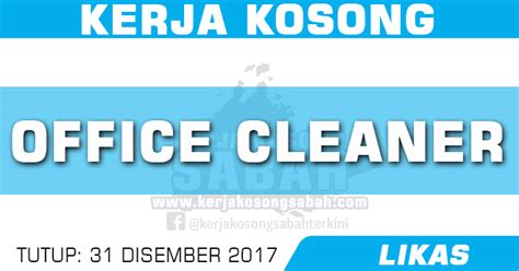 The description kerja kosong official apk. Kerja Kosong Sabah - Office Cleaner - LIKAS - Jawatan ...
