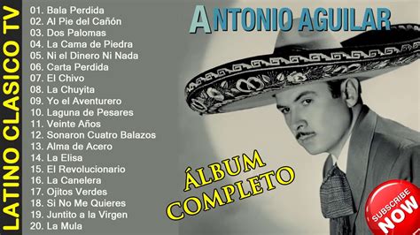 Antonió Aguilár Full Album 2020 Antonió Aguilár Exitos Sus Mejore
