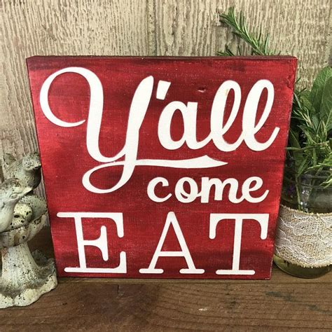 Yall Come Eat Handmade Southern Wooden Sign Frameless Distressed
