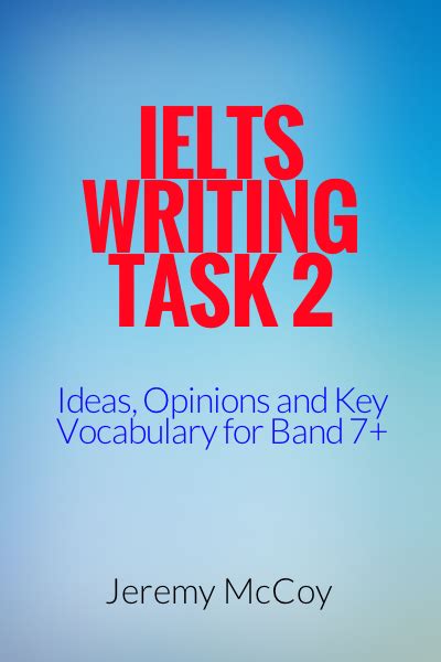 Ielts Writing Task 2 Ideas Opinions And Key Vocabulary For Band 7