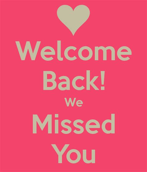 Discover and share welcome back funny quotes for work. welcome-back-we-missed-you-3 | Kaurilands School | Printables | Pinterest | School