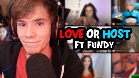 Love Or Host Ft Fundylive Youtube