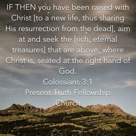 Colossians 3 1 If Then You Have Been Raised With Christ To A New Life