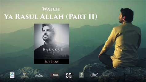 Sami Yusuf Ya Rasul Allah Part1 And Part2 Youtube