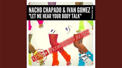Let Me Hear Your Body Talk Pedro Pons Remix Youtube
