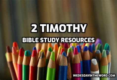 2Timothy Bible Study Resources Wednesday In The Word