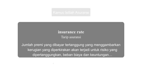 Arti Kata Insurance Rate Dalam Kamus Istilah Asuransi Indonesia Lengkap Kamus Istilah Asuransi