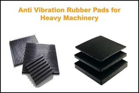 Anti Vibration Rubber Pads For Heavy Machinery By Vivek Medium