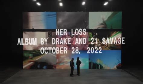 Drake And 21 Savage Announce New Joint Album Her Loss In Video For