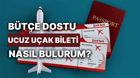 Ucuz U Ak Bileti Bulman N P F Noktalar Daha Ekonomik Seyahat Etmek