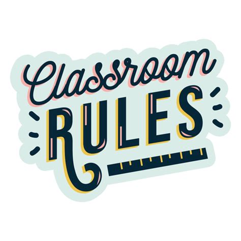 Classroom Rules Badge Sticker Png And Svg Design For T Shirts