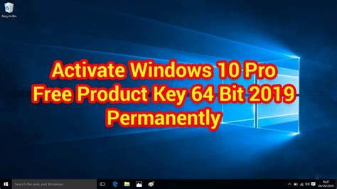 Activate Windows 10 Pro Product Key 64 Bit 2019 Step By Step