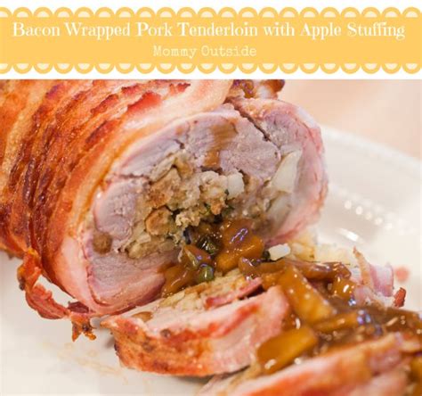 Rub a tenderloin with mustard powder and thyme, and pour sherry, soy sauce, garlic and ginger over the top. Bacon Wrapped Pork Tenderloin With Apple Stuffing {Recipe} - Outside The Box | Pork tenderloin ...