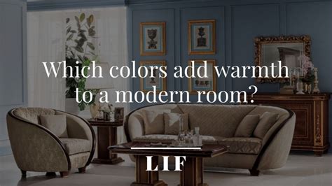 Which Colors Add Warmth To A Modern Room