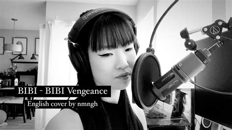 Bibi Vengeance Bibi English Cover Nmngh Youtube