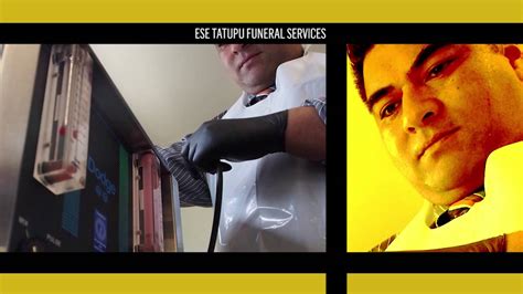 Ese Tatupu Funeral Directors Embalming Youtube