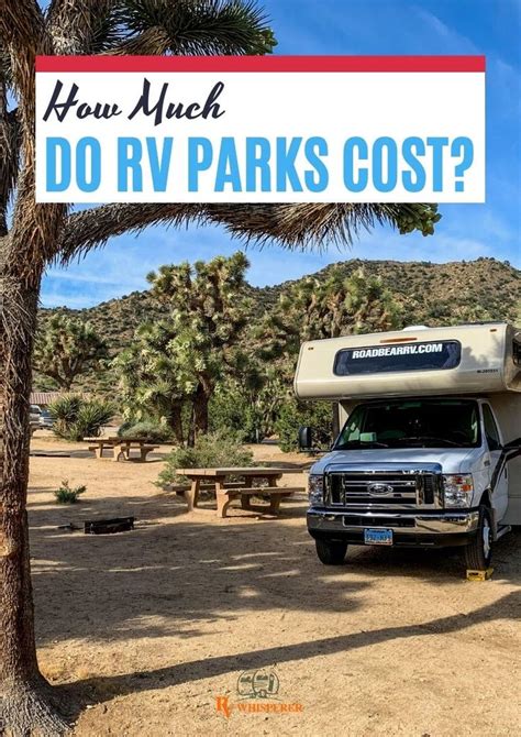 How Much Do Rv Parks Cost Rv Parks Rv Rv Life