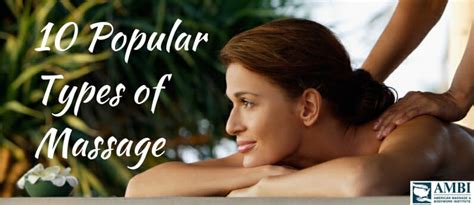 10 Popular Types Of Massage American Massage Bodywork Institute
