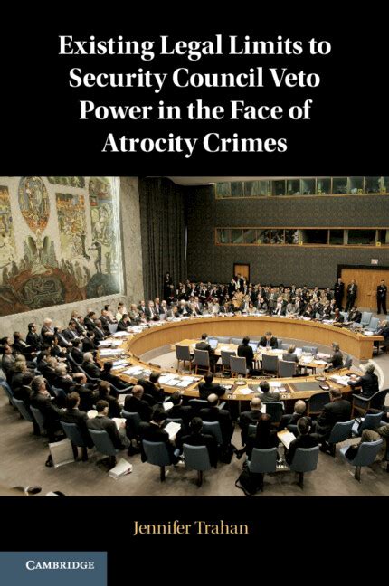Existing Legal Limits To Security Council Veto Power In The Face Of