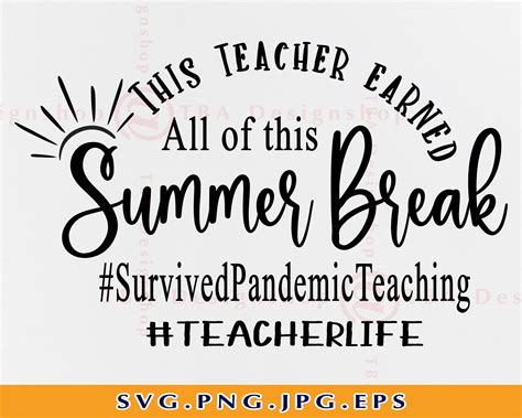 This Teacher Earned All Of This Summer Break Svg Teacher Svg Etsy