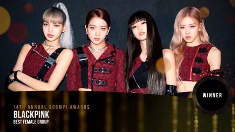 14th Anual Soompi Awards 2019 Blackpink Win Best Female Awards Youtube