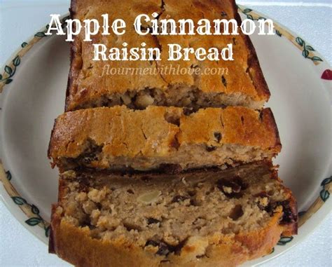 Apple Cinnamon Raisin Quick Bread Flour Me With Love