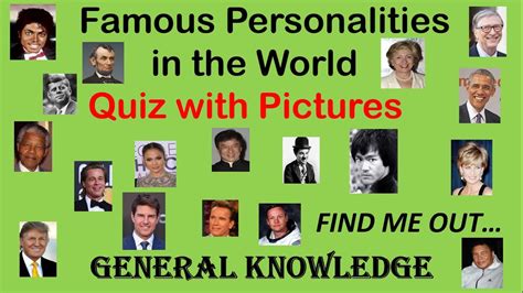 Famous Personalities In The World Quiz With Pictures General