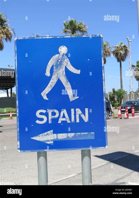 Gibraltar Spain Border Sign Stock Photo Alamy