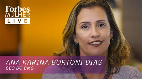 Forbes Mulher Live Ana Karina Bortoni Dias YouTube