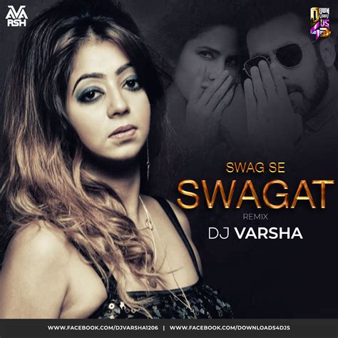 Tiger zinda hai swag se swagat♥. SWAG SE SWAGAT - DJ VARSHA REMIX | Downloads4Djs - India's ...