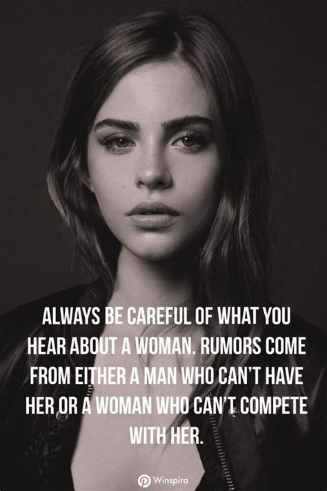 Always Be Careful Of What You Hear About A Woman Rumors Come From