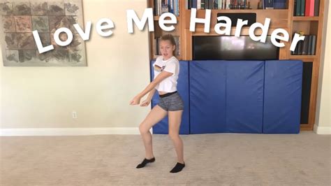 “love Me Harder” Dance Routine Youtube