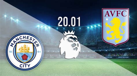 17:30 mar 6, 2021, villa park. Manchester City vs Aston Villa Prediction: PL | 20.01.2021 ...